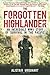 The Forgotten Highlander: An Incredible WWII Story of Survival in the Pacific