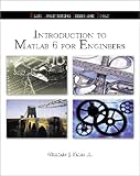 Introduction to Matlab 6 for Engineers with 6.5 Update by 