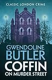Front cover for the book Coffin on Murder Street by Gwendoline Butler