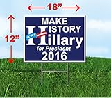 Make History Hillary Clinton for President 2016 Yard Sign Lawn Signage