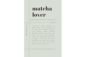 Matcha Lover: Lined Notebook Gift For Matcha Fan | Green Tea Matcha-Themed Journal Perfect Present for Journaling and Self Ca