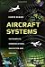 Aircraft Systems: Instruments, Communications, Navigation, and Control (IEEE Press)