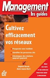 Cultivez efficacement vos réseaux