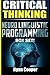 Critical Thinking Neuro Linguistic Programming Box Set!