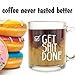 Get Shit Done - Glass Coffee Mug - Makes a Great Motivational Gift for Bosses, Entrepreneurs and Business Owners