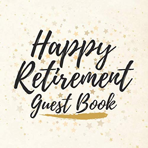 Happy Retirement Guest Book: Guest Book For Retirement Parties V2