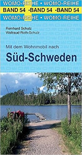 Mit Dem Wohnmobil Nach Sud Schweden Womo Reihe Amazon De Schulz Reinhard Roth Schulz Waltraud Bucher Mit Dem Wohnmobil Nach Sud Schweden Womo Reihe Amazon De Schulz Reinhard Roth Schulz Waltraud Bucher