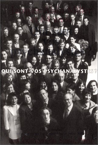 Qui sont vos psychanalystes ?