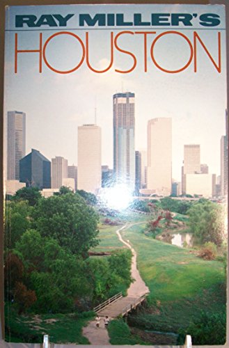 Ray Miller's Houston 0891230491 Book Cover