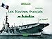 1946-1956 Les Navires français en Indochine (French Edition) by