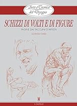 Arte e Tecnica del Disegno - 6 - Il chiaroscuro (Civardi) (Italian Edition)