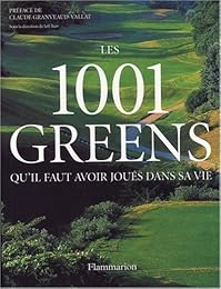 Les  1001 greens qu'il faut avoir joués dans sa vie