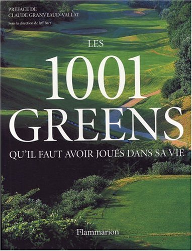Les  1001 greens qu'il faut avoir joués dans sa vie