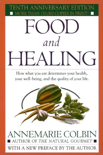 Download Food and Healing: How What You Eat Determines Your Health, Your Well-Being, and the Quality of Your Life Download Food and Healing: How What You Eat Determines Your Health, Your Well-Being, and the Quality of Your Life
