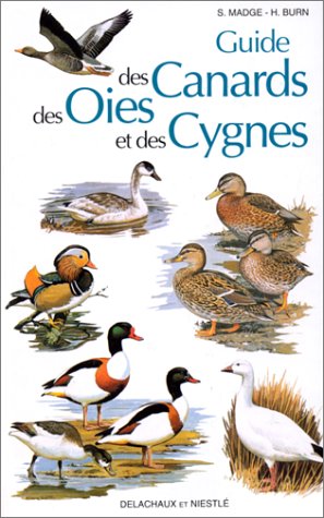 Guide des canards, des oies et des cygnes by Steve Madge