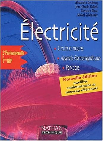 Amazon Fr Electricite 2nde Professionnelle Et Terminale Bep Gallois Jean Claude Riera Christian Sybilensky Michel Declercq Alexandra Livres