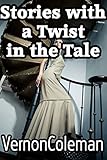Stories with a Twist in the Tale