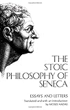 Stoic Philosophy of Seneca: Essays and Letters cover