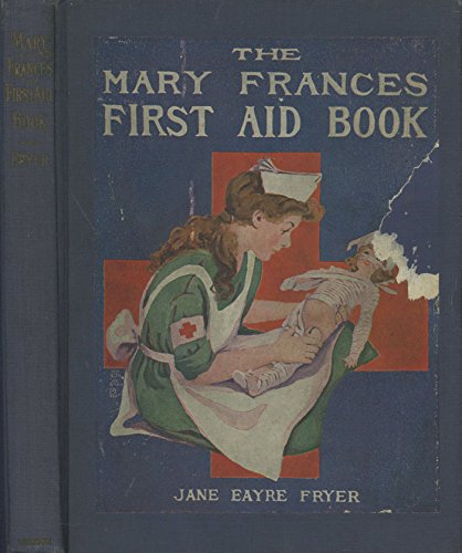 The Mary Frances First Aid Book 1891656295 Book Cover