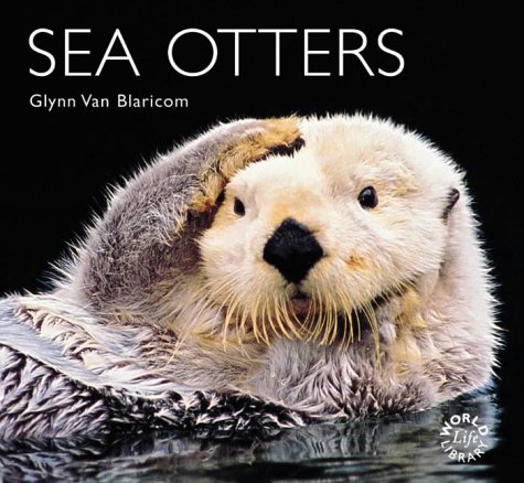 Sea Otters (Worldlife Library)