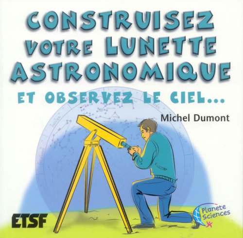 Construisez votre lunette astronomique