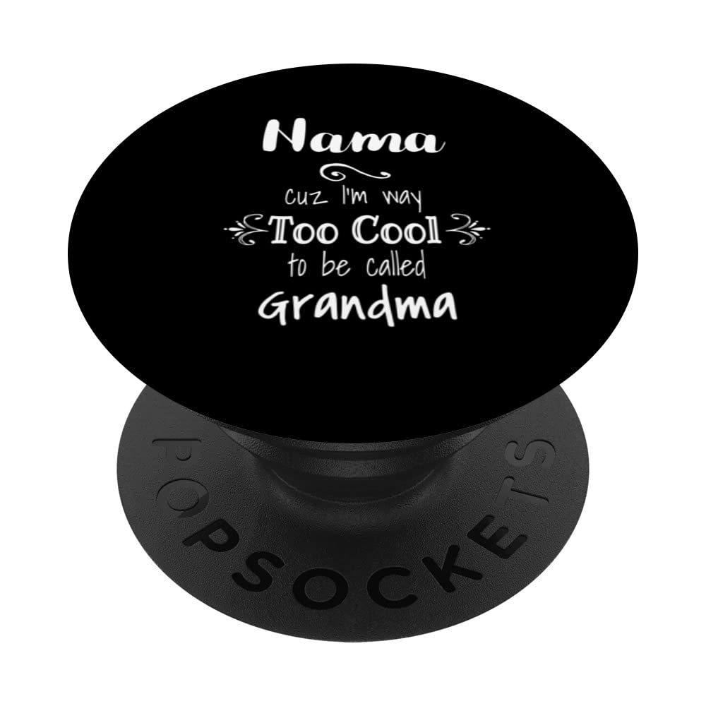 Too Cool Nama Special Grandma PopSockets Swappable PopGrip