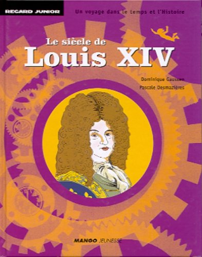 Le  siècle de Louis XIV
