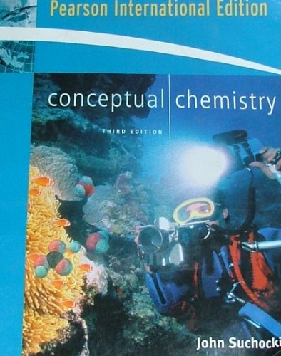 Conceptual Chemistry (Third 3rd Edition - Pears... 0321456491 Book Cover