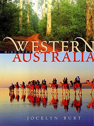 Discover Western Australia by Jocelyn Burt
