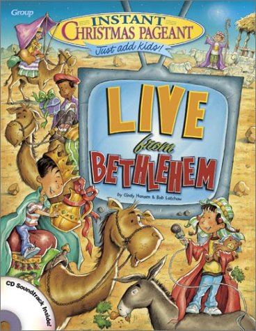 Instant Christmas Pageant: Live from Bethlehem with CD (Audio)