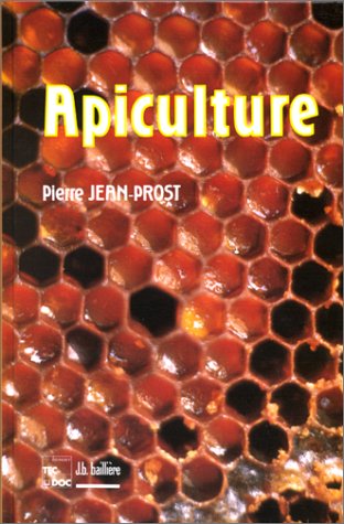 APICULTURE. Connaître l'abeille. Conduire le rucher by (Hardcover)