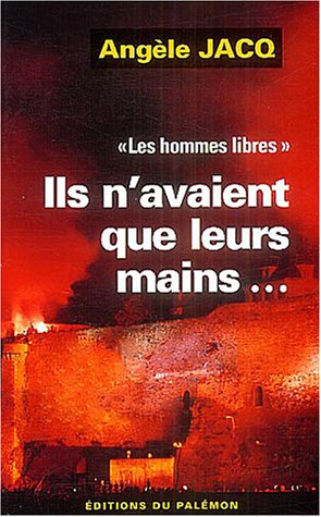 Ils n'avaient que leurs mains