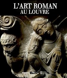 L' art roman au Louvre