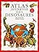 Atlas jeunesse des dinosaures by