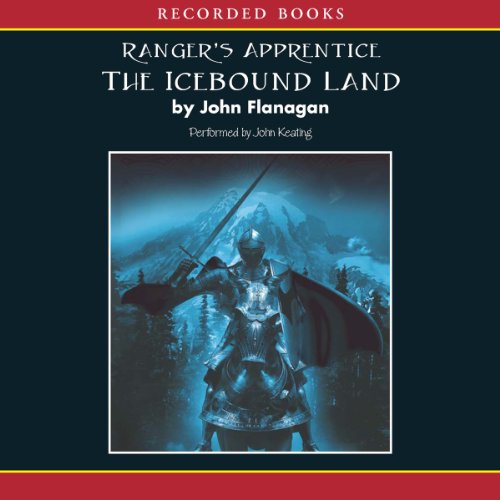 The Icebound Land: Ranger's Apprentice, Book 3