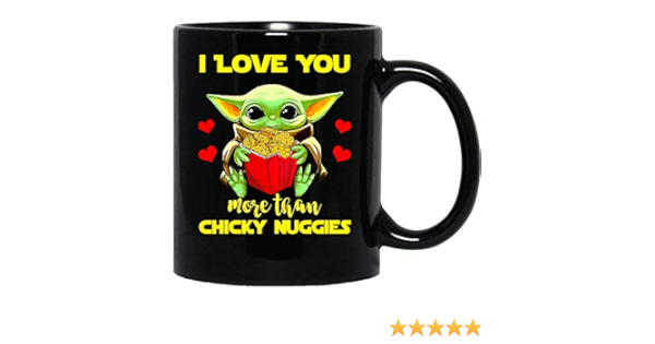 Amazon Com Jackila Baby Yoda I Love You More Than Chicken Nuggets Funny Coffee Mug For Women And Men Tea Cups Home Kitchen