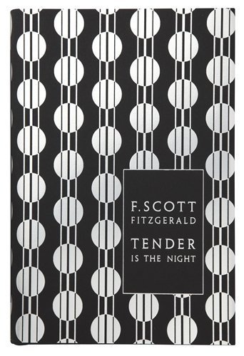 Tender Is the Night by F Scott Fitzgerald (2010) Hardcover
