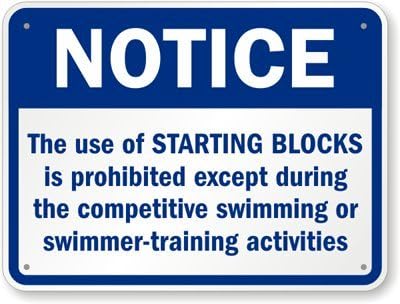 Notice, The Use of Starting Blocks Is, Engineer Grade Reflective Aluminum Sign, 80 mil, 30" x 24"