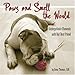 Paws & Smell the World: Unforgettable Moments with Our Best Friend by 