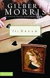 The Dream (Singing River Series Book 2) by Gilbert Morris