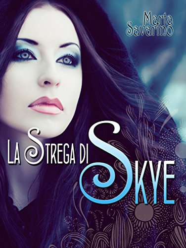 Marta Savarino - La Strega di Skye (2014)