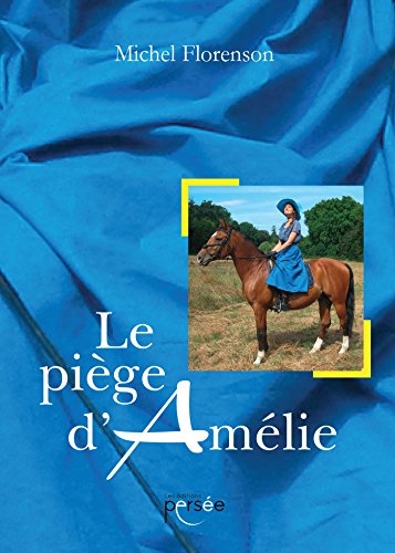 Le  piège d'Amélie