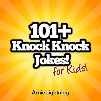 101+ Knock Knock Jokes for Kids 101+ Knock Knock Jokes for Kids