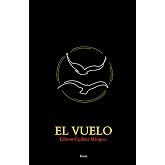El vuelo (Spanish Edition)