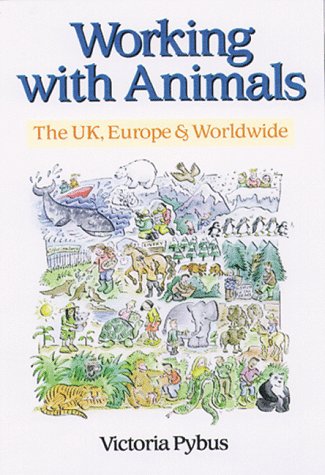 Working with Animals: The UK, Europe & Worldwide