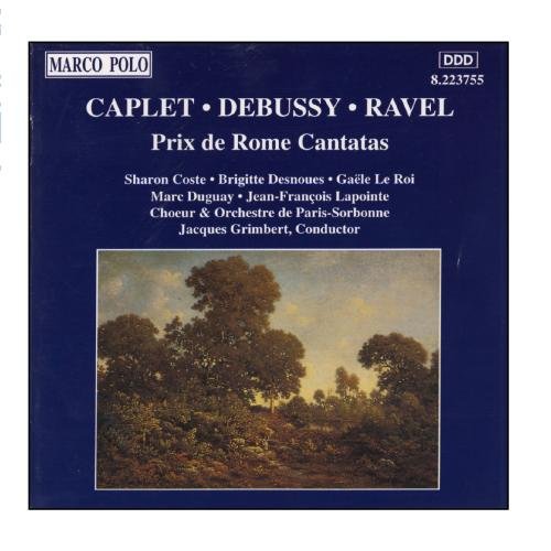 CAPLET / DEBUSSY / RAVEL: Prix De Rome Cantatas