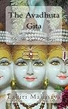 The Avadhuta Gita: In The Light of Kriya
