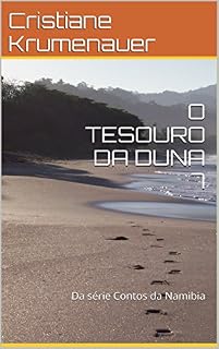 Livro O TESOURO DA DUNA 7: Da série Contos da Namibia (CONTOS DA NAMÍBIA Livro 3)