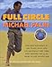 Full Circle: One Man's Journey by Air, Train, Boat and Occasionally Very Sore Feet Around the 50,000 by