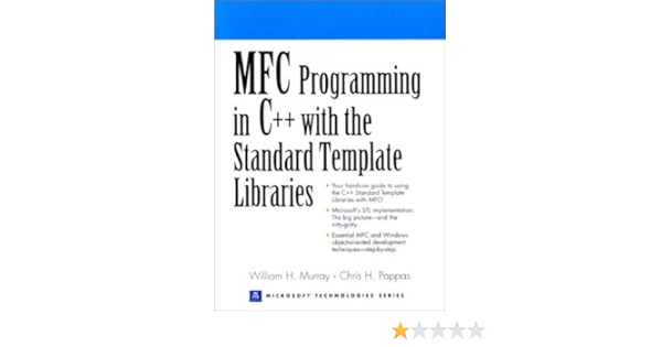 Amazon Com Mfc Programming In C With The Standard Template Libraries Murray Iii William H Murray William H Books